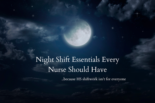 Night Shift Essentials Every Nurse Should Have