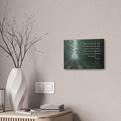 Psalm 25:4 Scripture Wall Art • Christian Canvas Print • Bible Verse Home Decor • Religious Wall Art • Faith Gift • Woodland Nature Decor