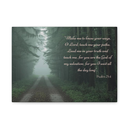 Psalm 25:4 Scripture Wall Art • Christian Canvas Print • Bible Verse Home Decor • Religious Wall Art • Faith Gift • Woodland Nature Decor