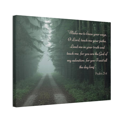 Psalm 25:4 Scripture Wall Art • Christian Canvas Print • Bible Verse Home Decor • Religious Wall Art • Faith Gift • Woodland Nature Decor