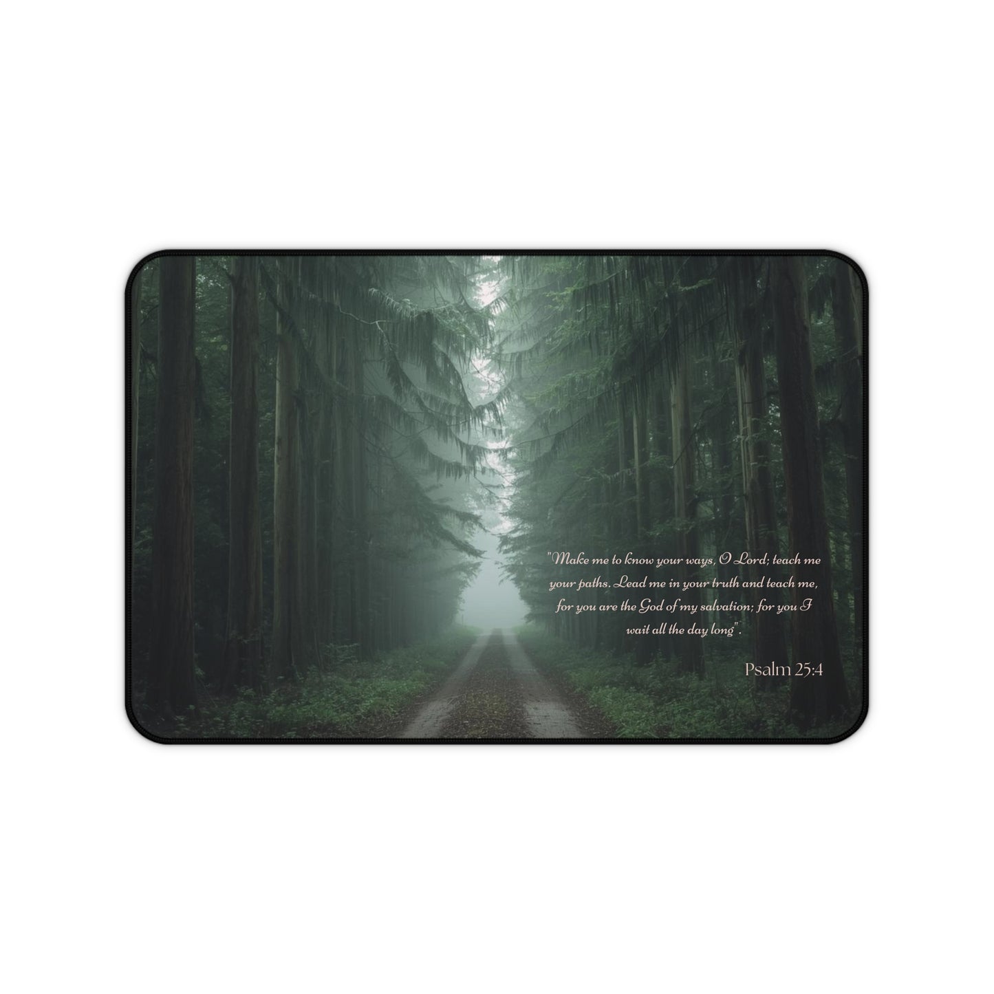 Psalm 25:4 Forest Desk Mat – Guided by Faith