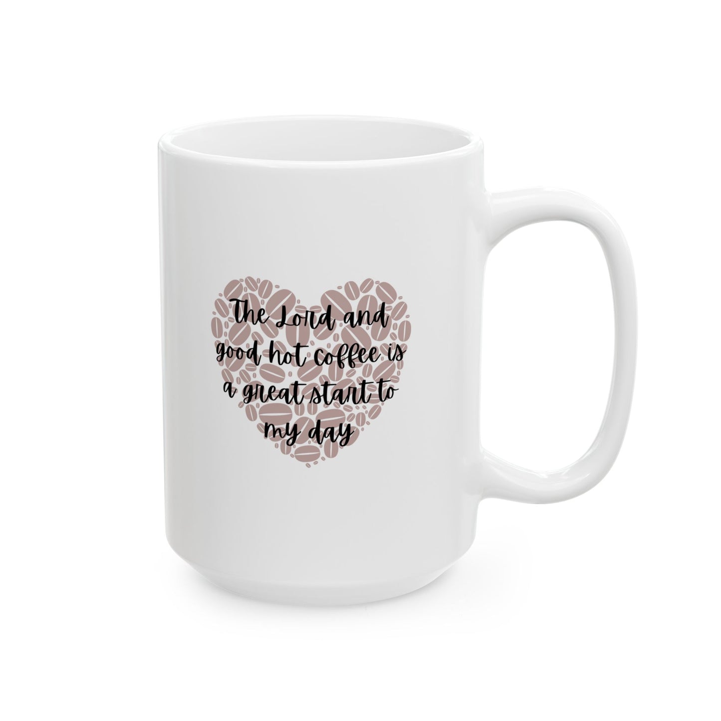 The Lord and Coffee Mug; Available in 11oz and 15oz