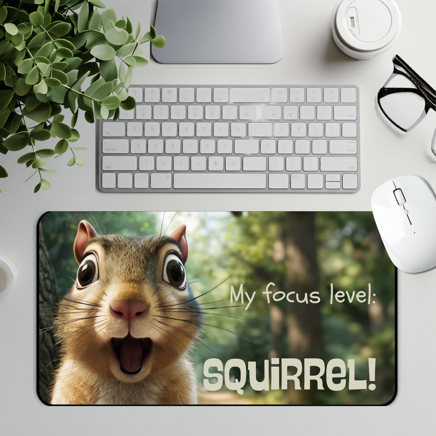 Squirrel 'My Focus Level: SQUIRREL!' Desk Mat — Funny Cute Animal Mousepad