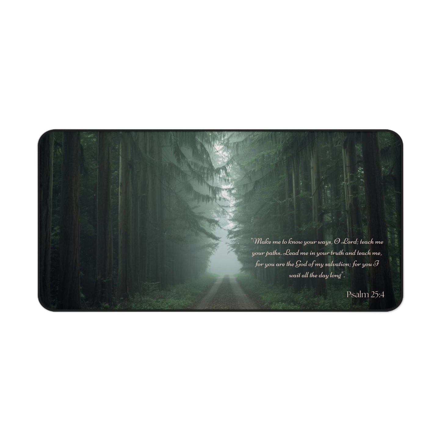 Psalm 25:4 Forest Desk Mat – Guided by Faith