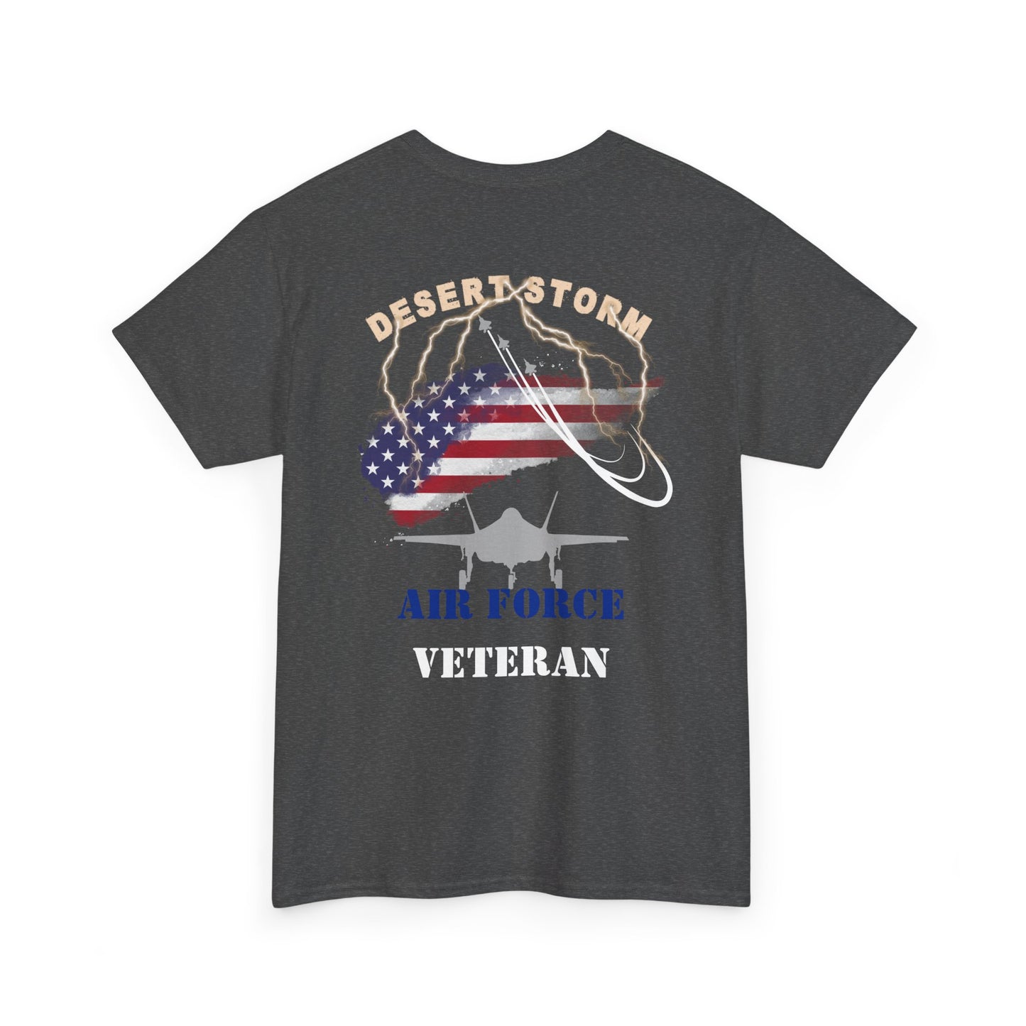 Desert Storm Series Air Force Veteran T-Shirt – “I Became the Storm”  Gulf War Tribute