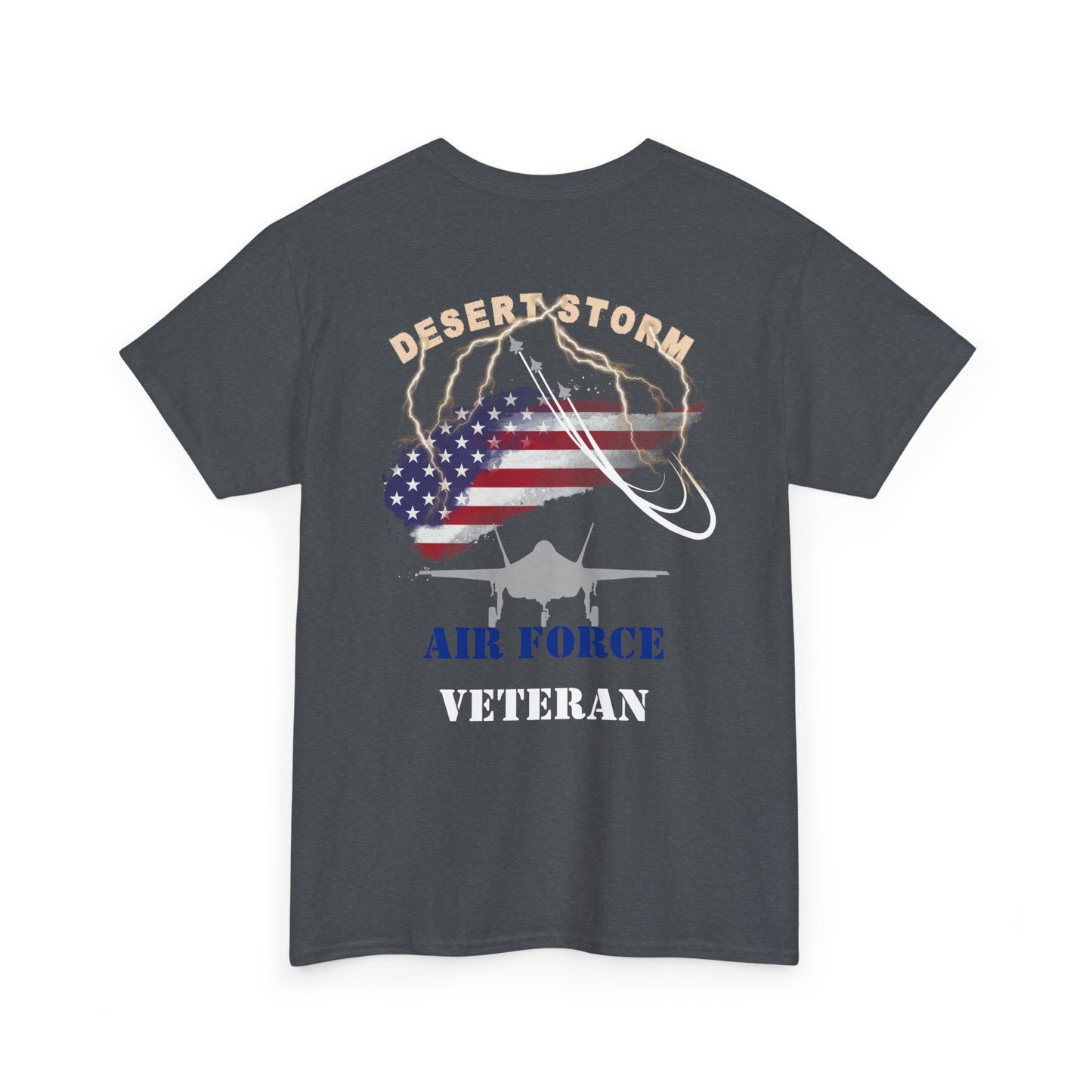 Desert Storm Series Air Force Veteran T-Shirt – “I Became the Storm”  Gulf War Tribute