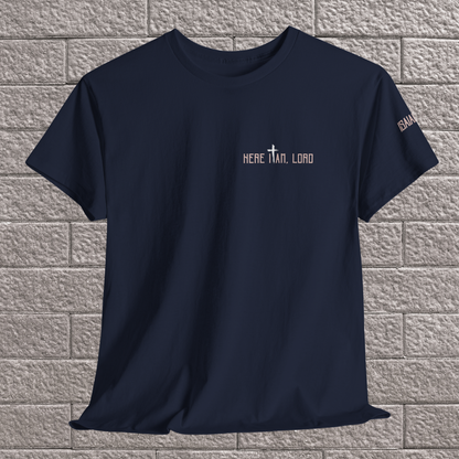 Here I Am Lord Christian T-Shirt | Send Me Back Print Faith Apparel