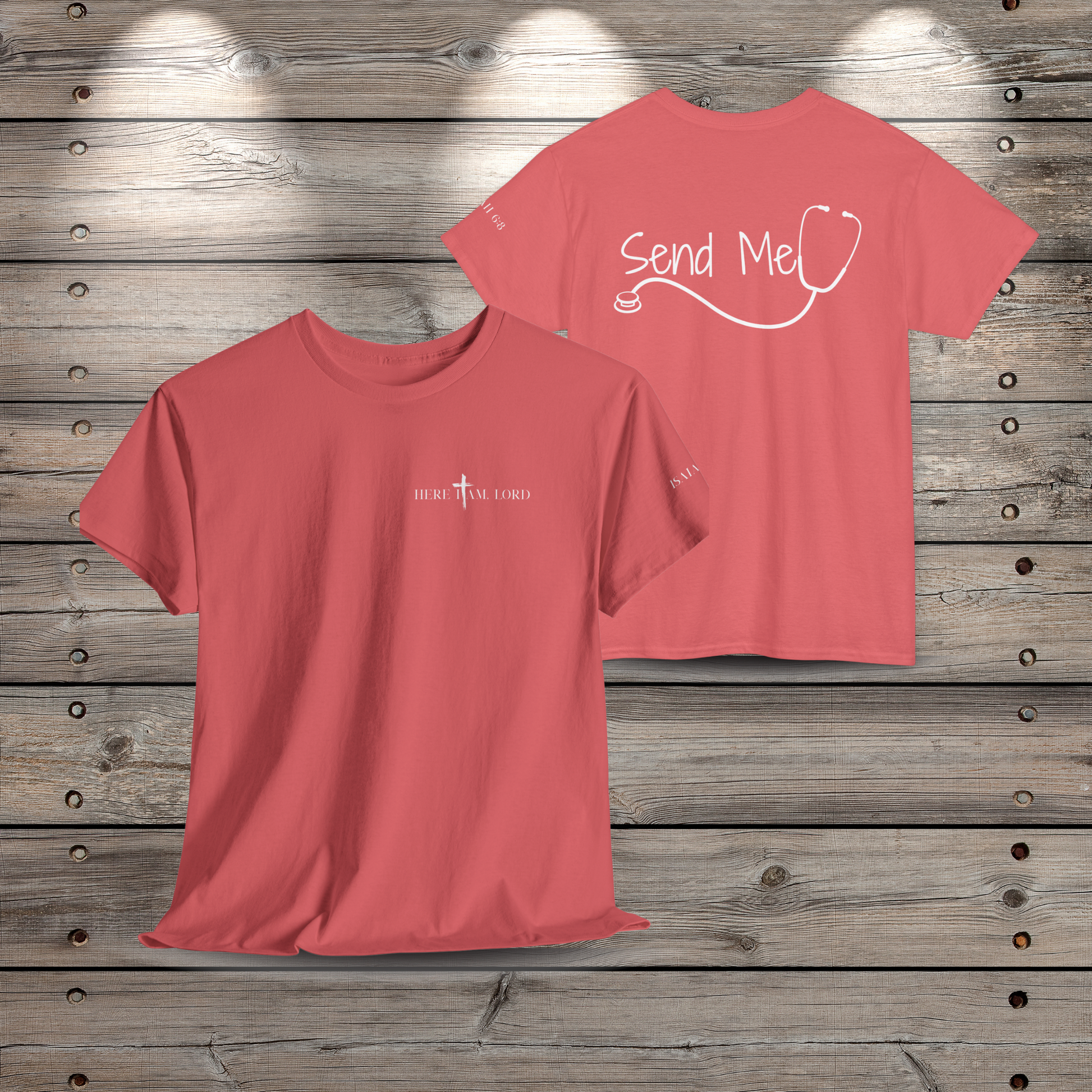Front and back view of the coral silk Here I Am Lord nurse t-shirt on a rustic wood background. The front features a minimalist left-chest graphic, and the back shows the Send Me text framed by a sleek stethoscope design.