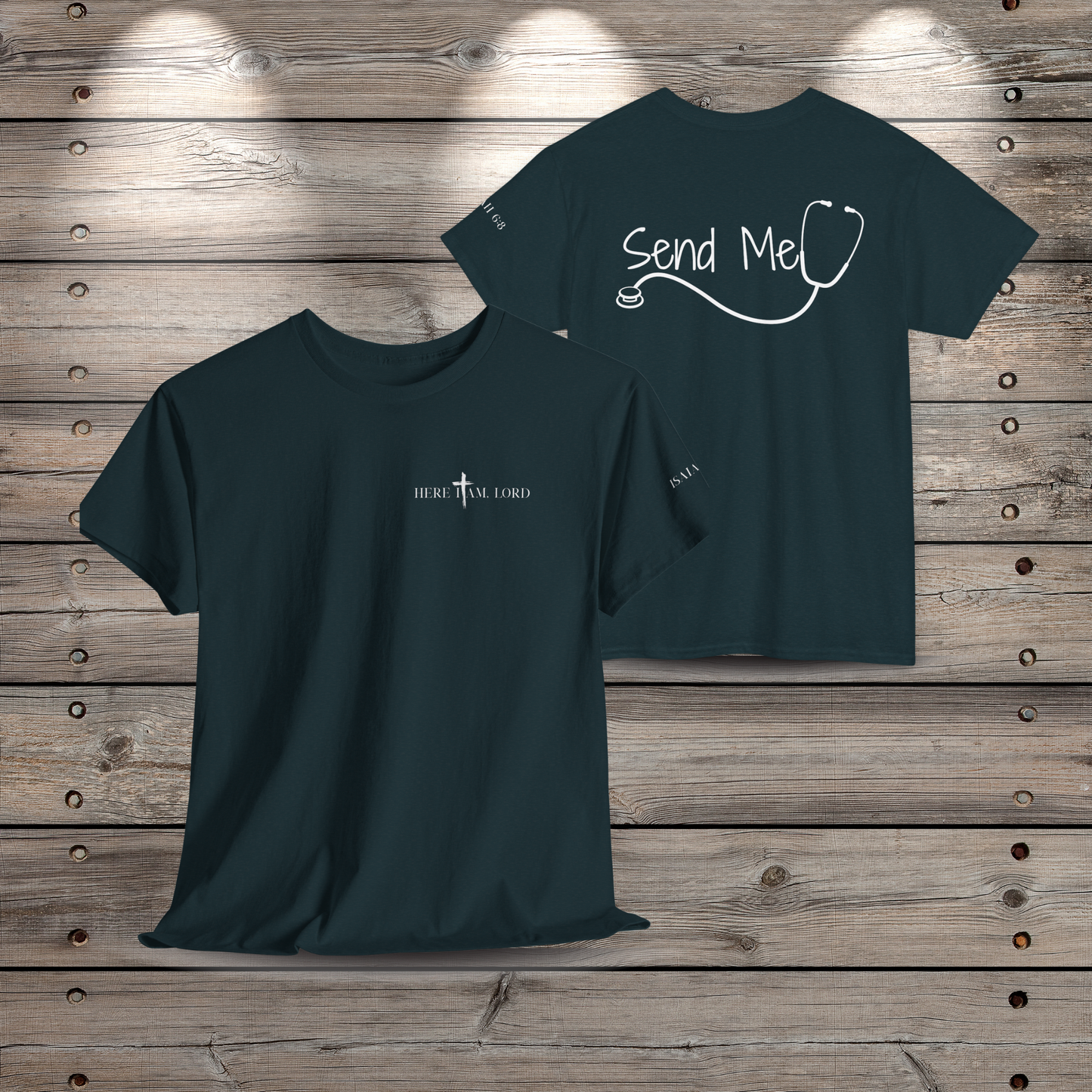 Front and back view of the midnight Here I Am Lord nurse t-shirt on a rustic wood background. The front features a minimalist left-chest graphic, and the back shows the Send Me text framed by a sleek stethoscope design.