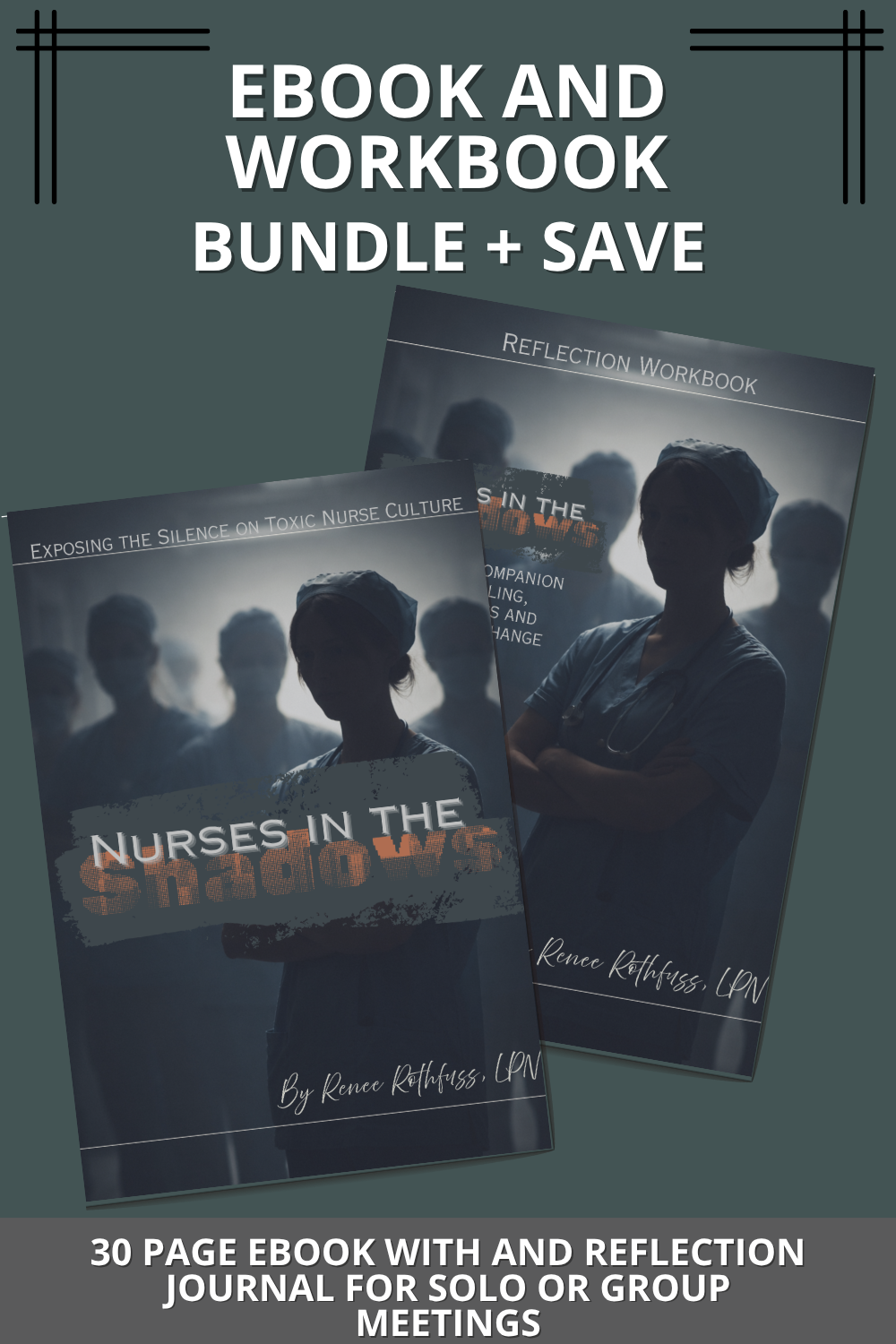 Nurses in the Shadows eBook and Workbook digital bundle for nursing burnout
